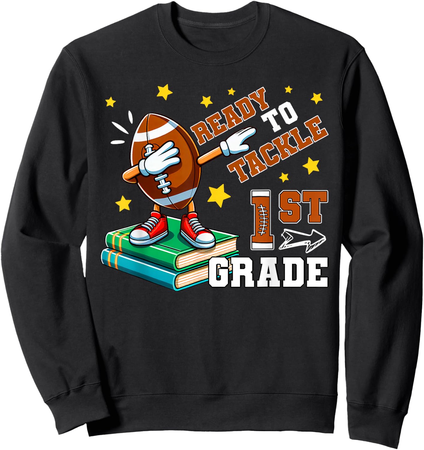 Ready To Tackle First Grade Football Team Back To School Sweatshirt - Sweatshirt | Black