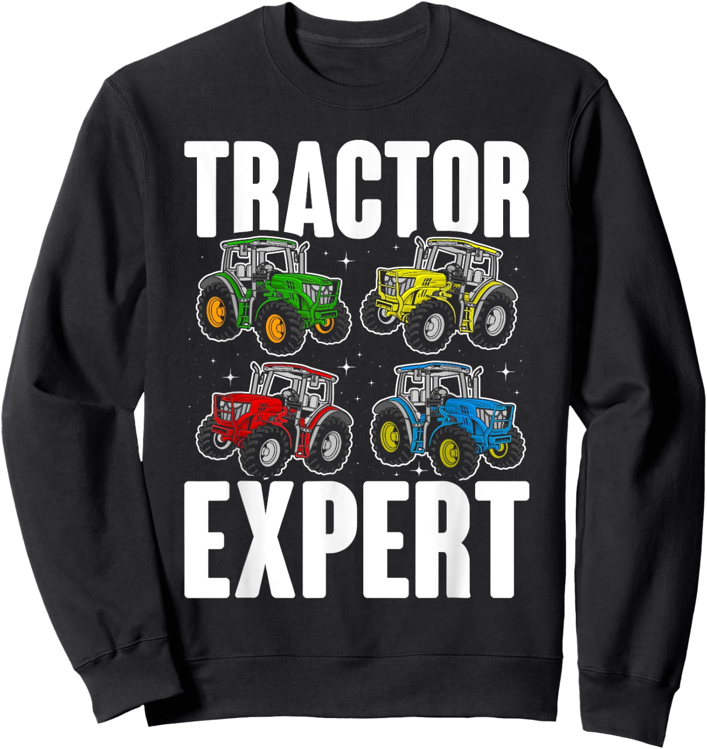 Kids Tractor Expert Funny Boys Tractors Toddler Sweatshirt - Sweatshirt | Black