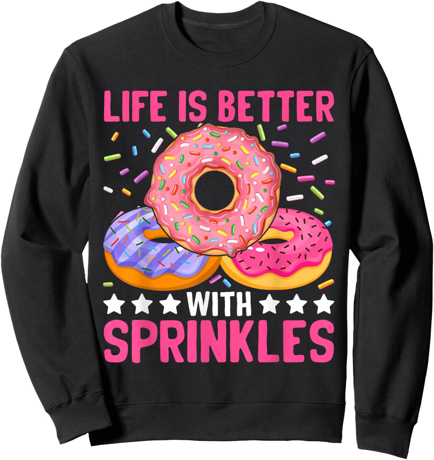 Life Is Better With Sprinkles Sweatshirt - Sweatshirt | Black