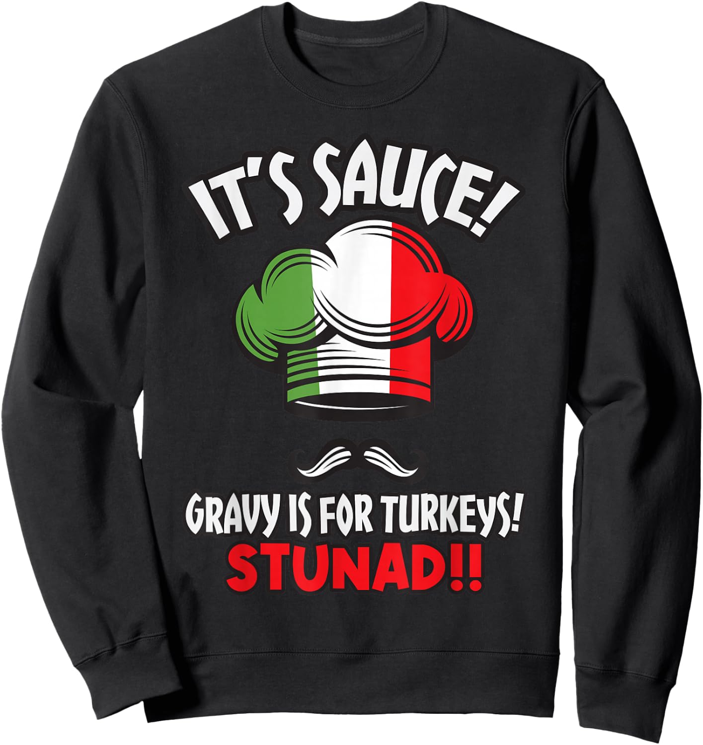 Retro Its Gravy Not Sauce NY Gifts Italian American NJ Gifts Sweatshirt - Sweatshirt | Black