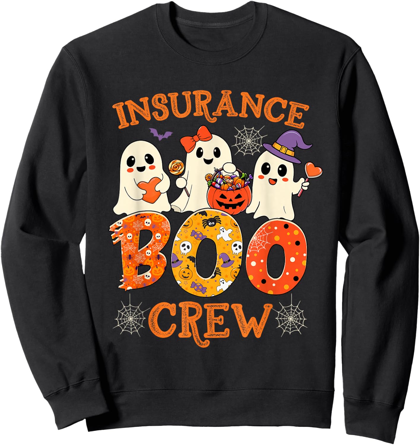 Insurance Boo Crew Funny Halloween Spooky Costume Teacher Sweatshirt - Sweatshirt | Black