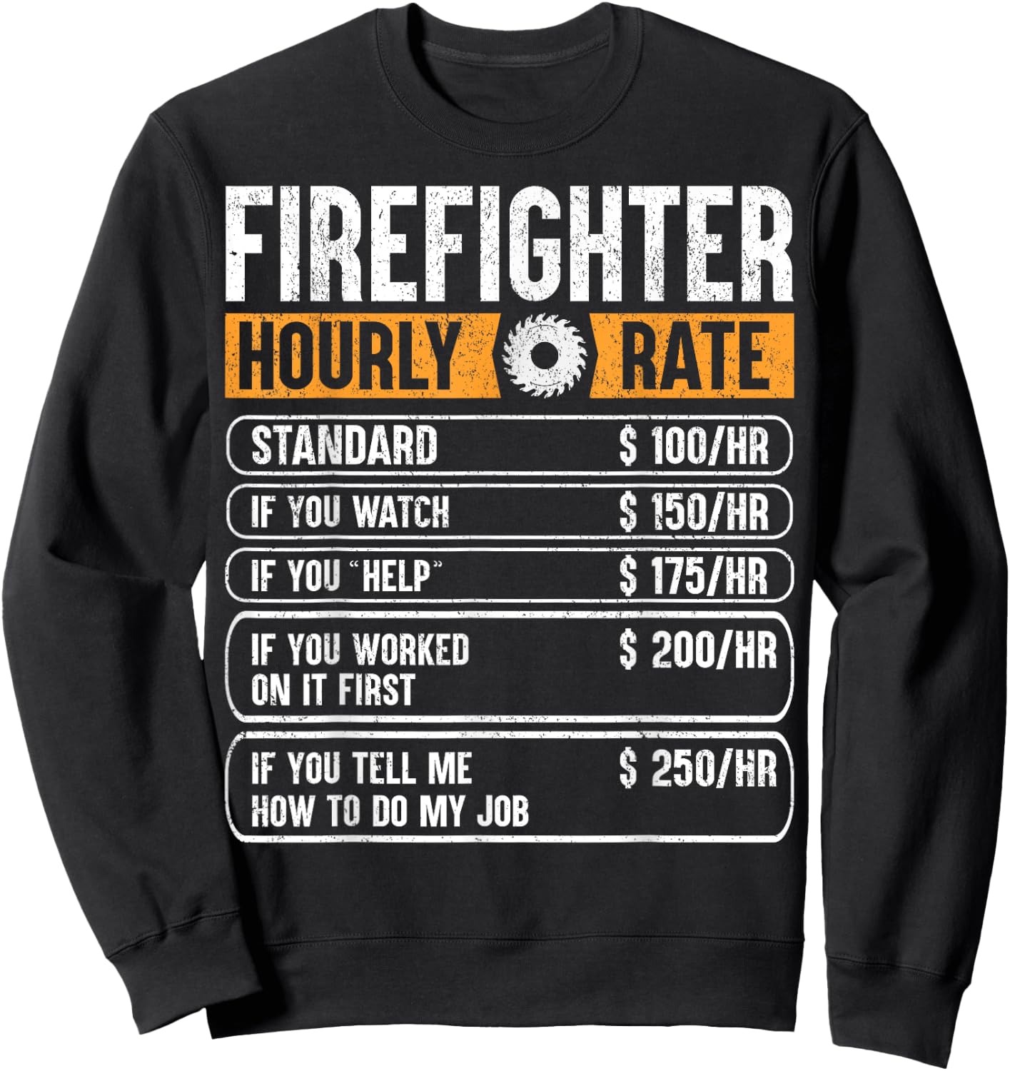 Firefighter Funny Hourly Rate Gifts for Fireman Dad Grandpa Sweatshirt - Sweatshirt | Black