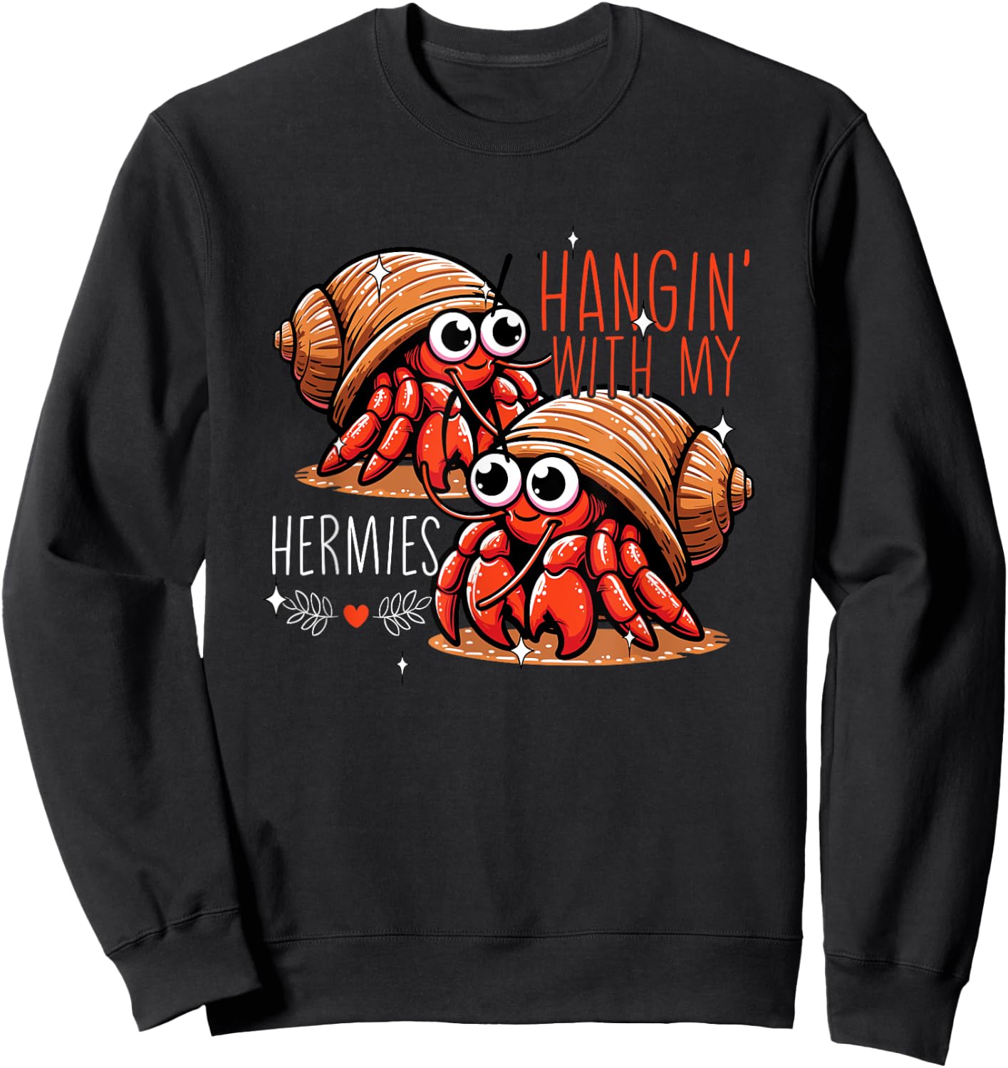 Hanging With My Hermies Hermit Crab Lover Funny Hermit Crab Sweatshirt - Sweatshirt | Black