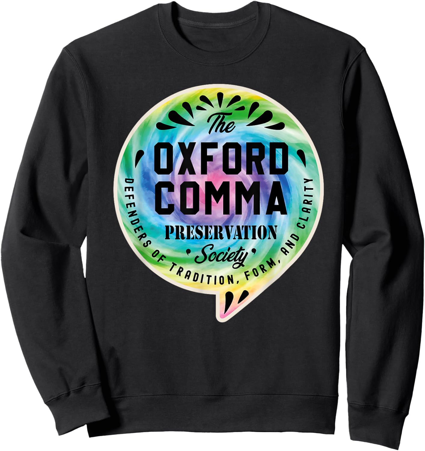 Oxford Comma Preservation Society Team Oxford Comma Tie Dye Sweatshirt - Sweatshirt | Black