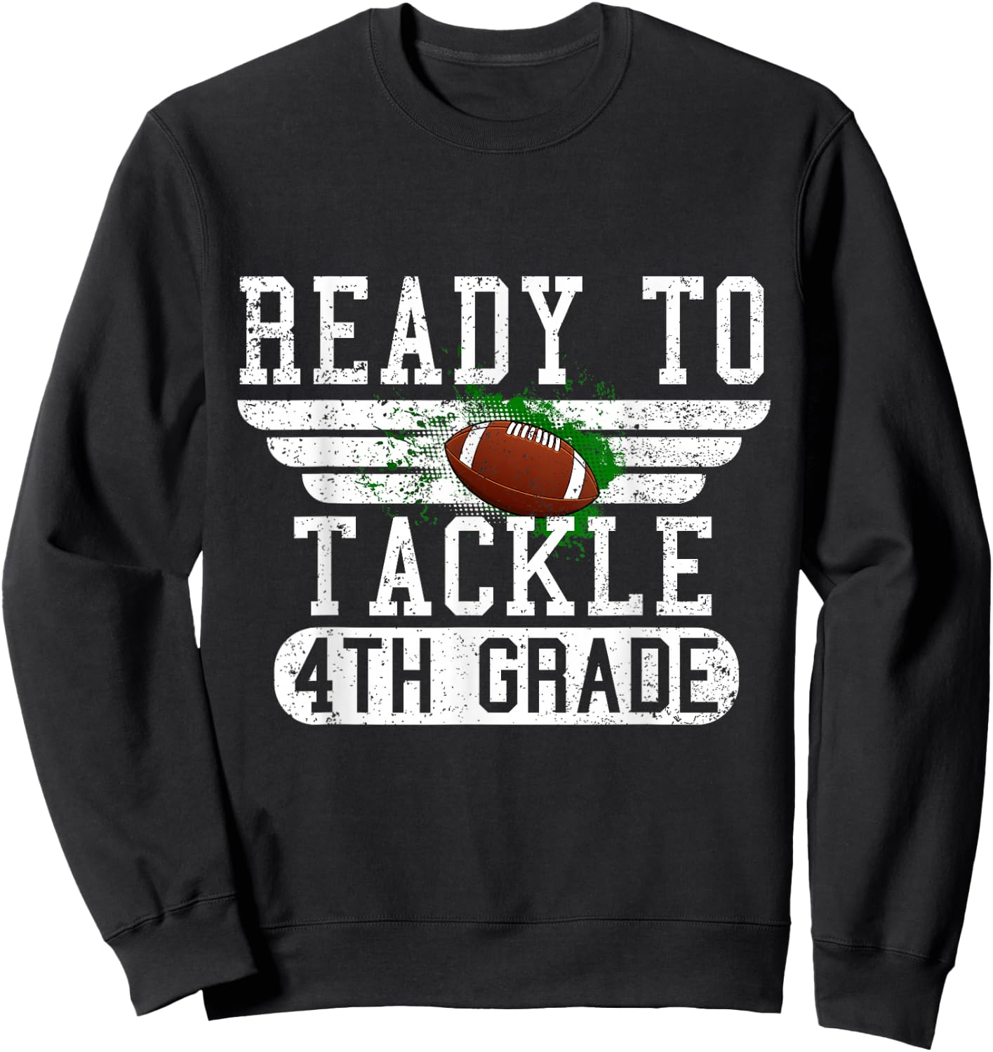 Ready To Tackle 4th Grade Football First Day Sport Boys Sweatshirt - Sweatshirt | Black