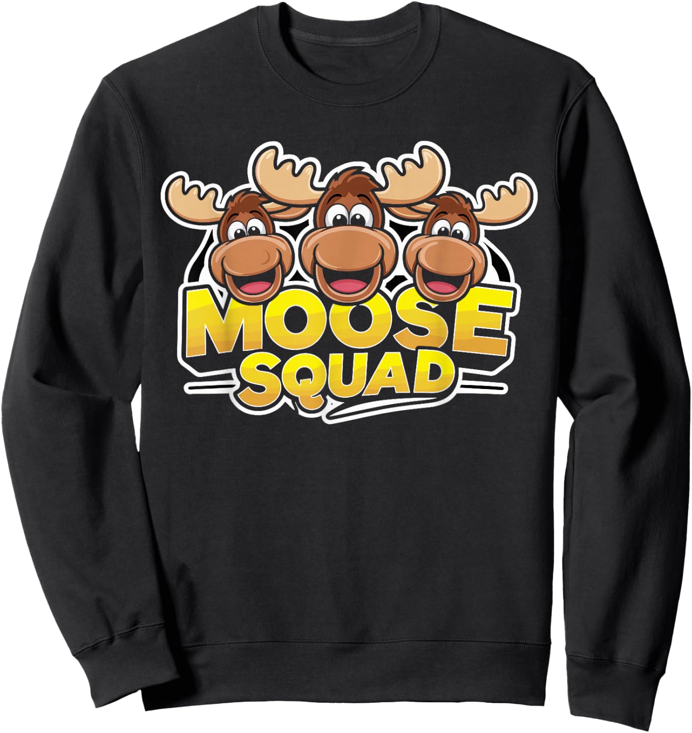 Moose Squad for Moose Lover Shirt | Cool Moose Sweatshirt - Sweatshirt | Black