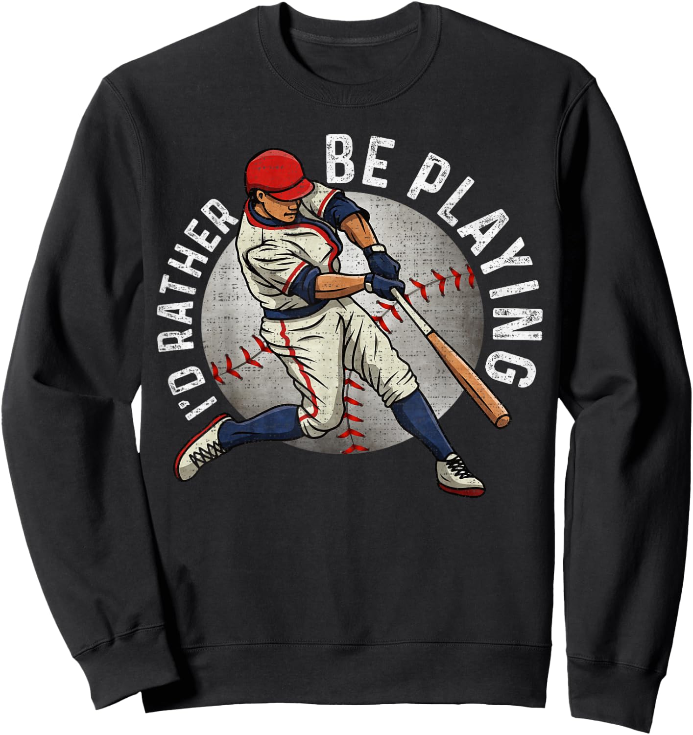 Vintage I'd Rather Be Playing, Baseball Player Lover Sweatshirt - Sweatshirt | Black