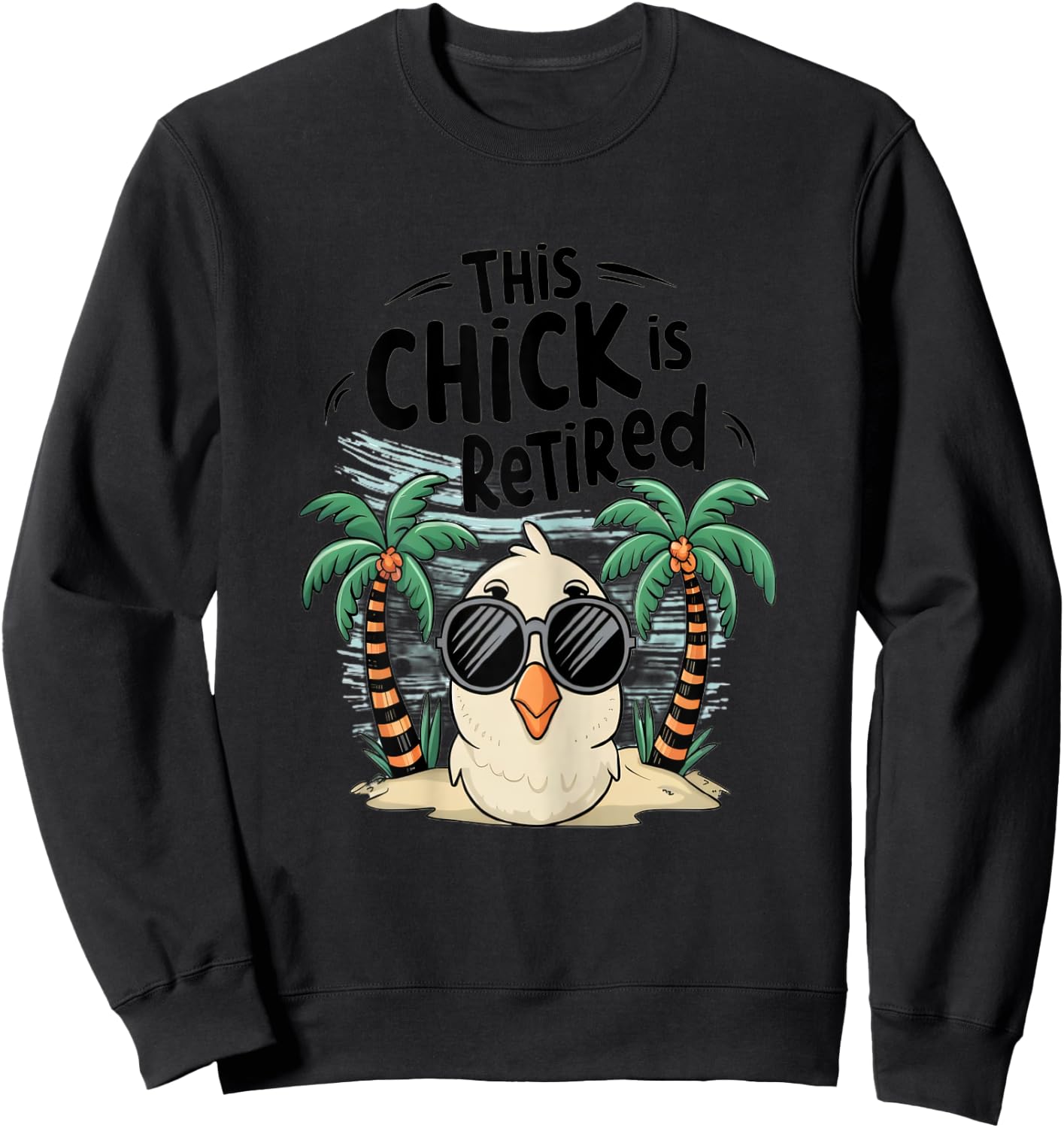 Freedom Years Fashions This Chick is Retired Women's Retirement Celebration , Female X-Small, Grey Sweatshirt - Sweatshirt | Black