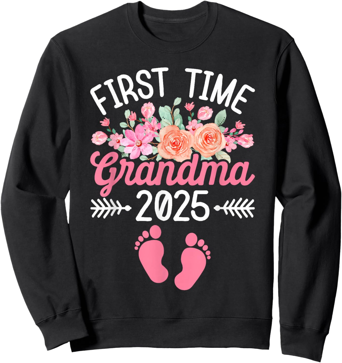 First Time Grandma Est 2025 Flower Promoted To Grandma Sweatshirt - Sweatshirt | Black