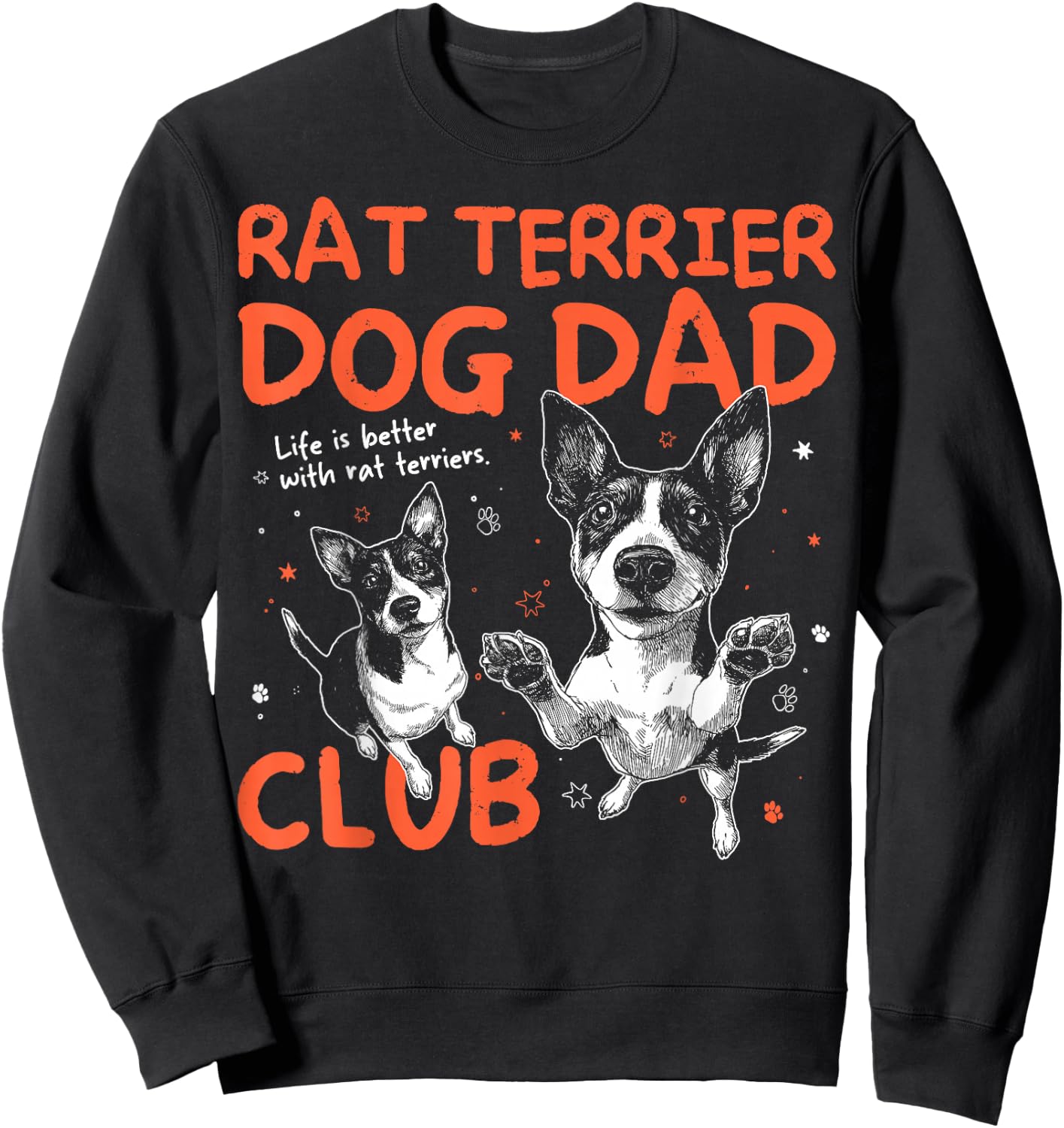 Rat Terrier Dog Dad Club Men Father's Day Sweatshirt - Sweatshirt | Black