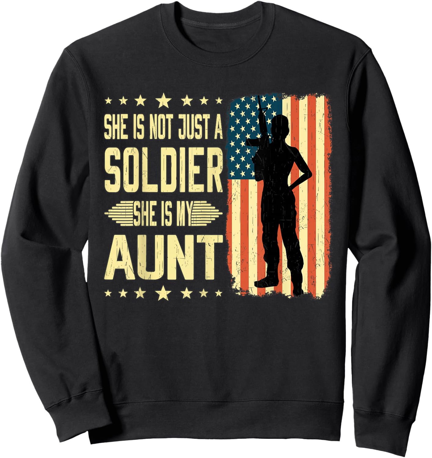 My Aunt Is A Soldier Hero Proud Army Niece Nephew Military Sweatshirt - Sweatshirt | Black