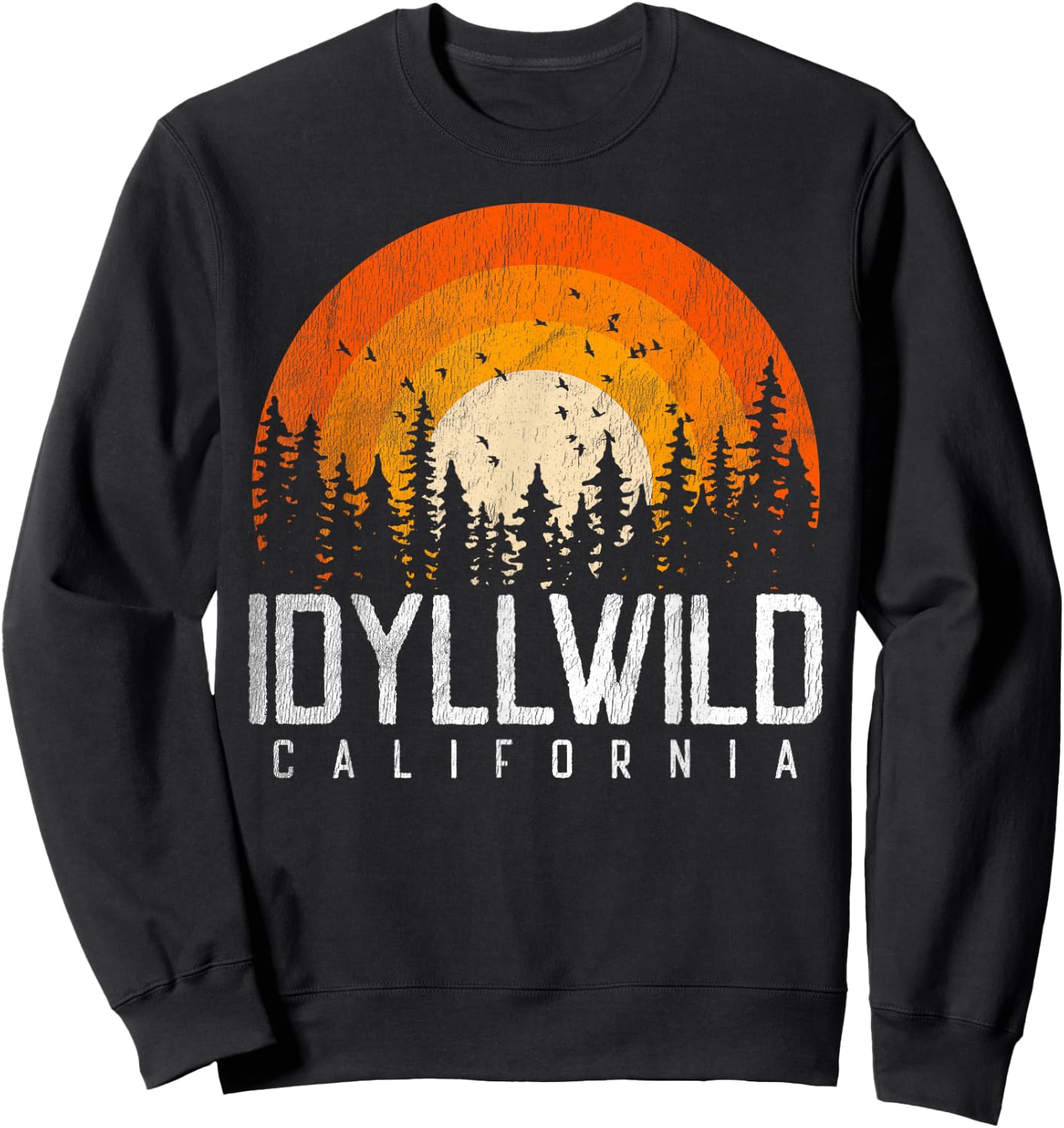 Idyllwild California CA Shirt Vintage 70s 80s 90s Retro Gift Sweatshirt - Sweatshirt | Black