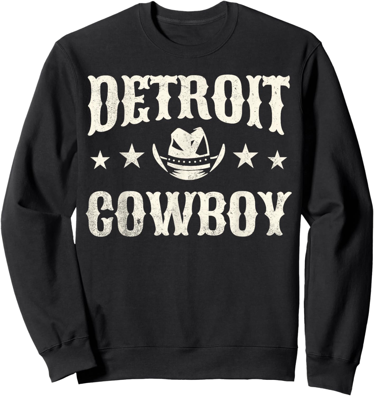 Detroit Cowboy Western Lover Country Music Sweatshirt - Sweatshirt | Black