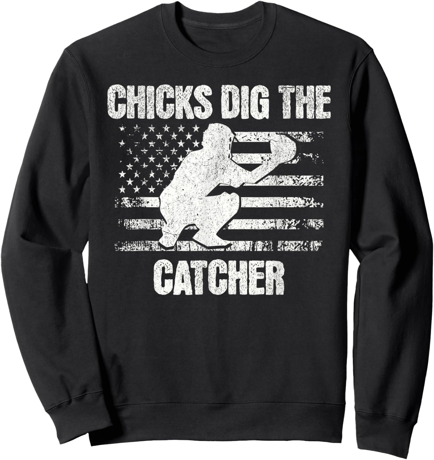 Funny Baseball Chicks Dig The Catcher USA Flag Women Men Sweatshirt - Sweatshirt | Black