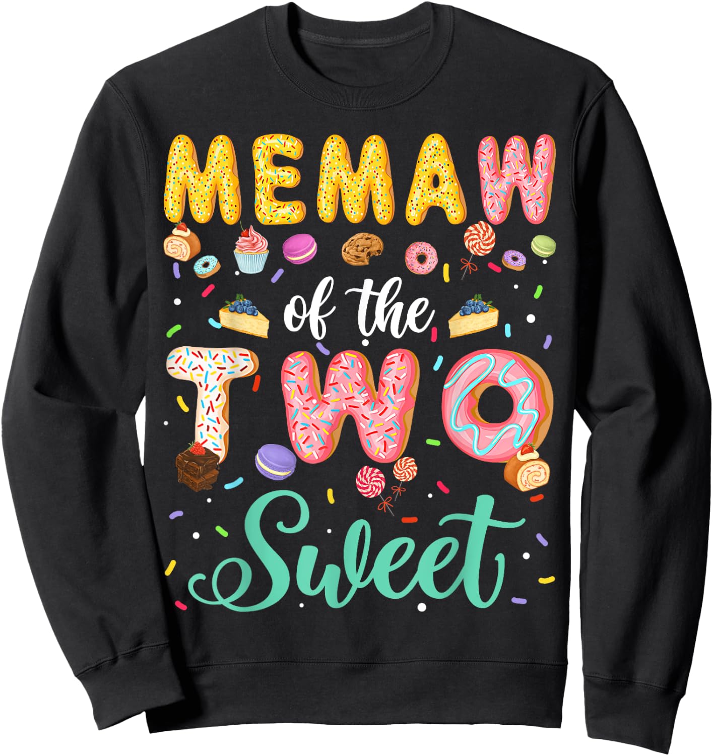 Memaw Of The Two Sweet Birthday Girl Donut Lover Sweatshirt - Sweatshirt | Black