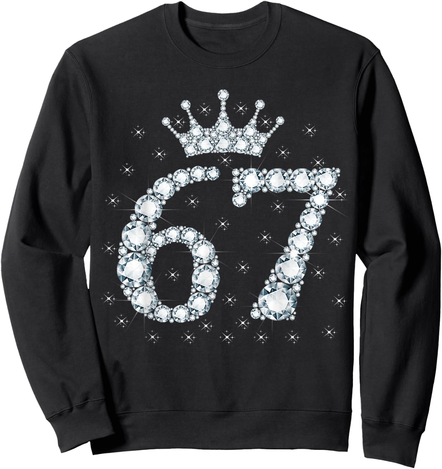 67 Crown 67 Years Old Happy 67th Birthday Girl Women Sweatshirt - Sweatshirt | Black
