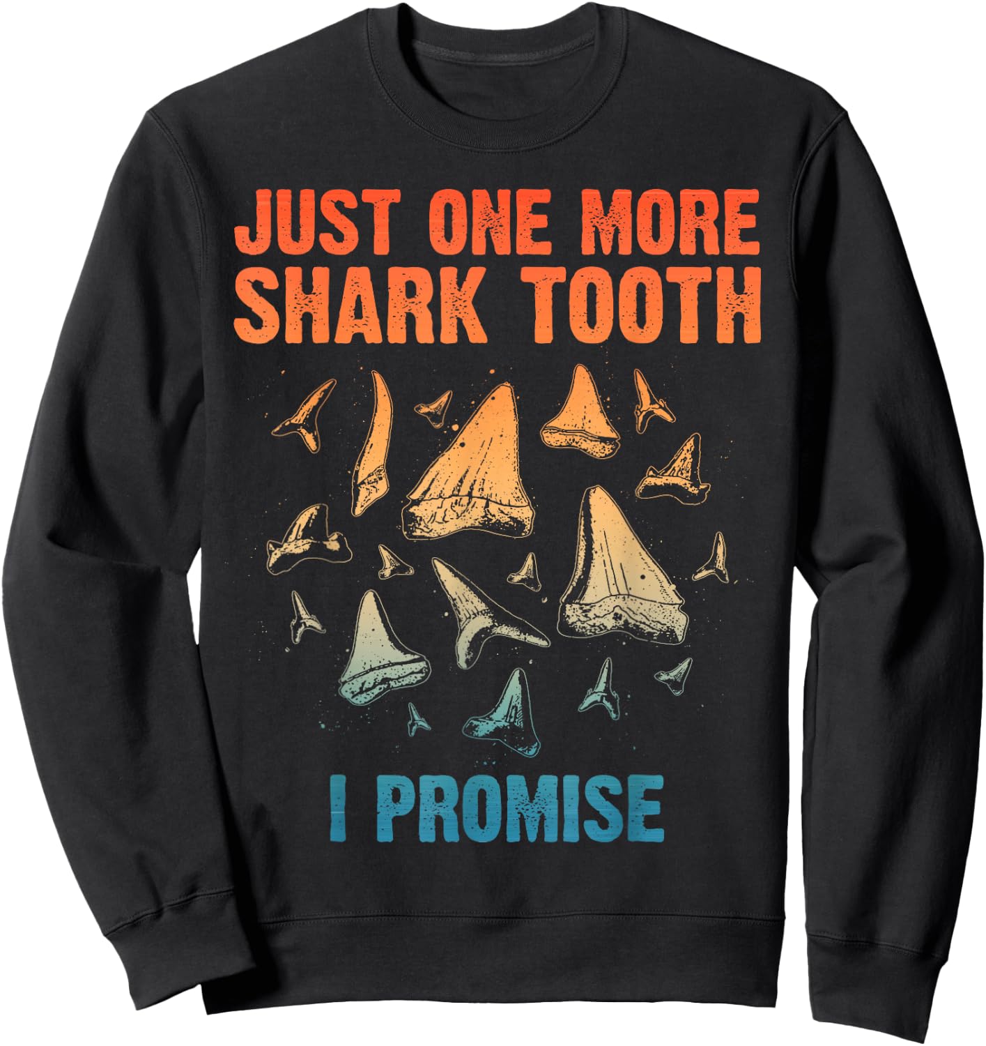 Cool Shark Teeth Art Women Megalodon Tooth Hunting Sweatshirt - Sweatshirt | Black