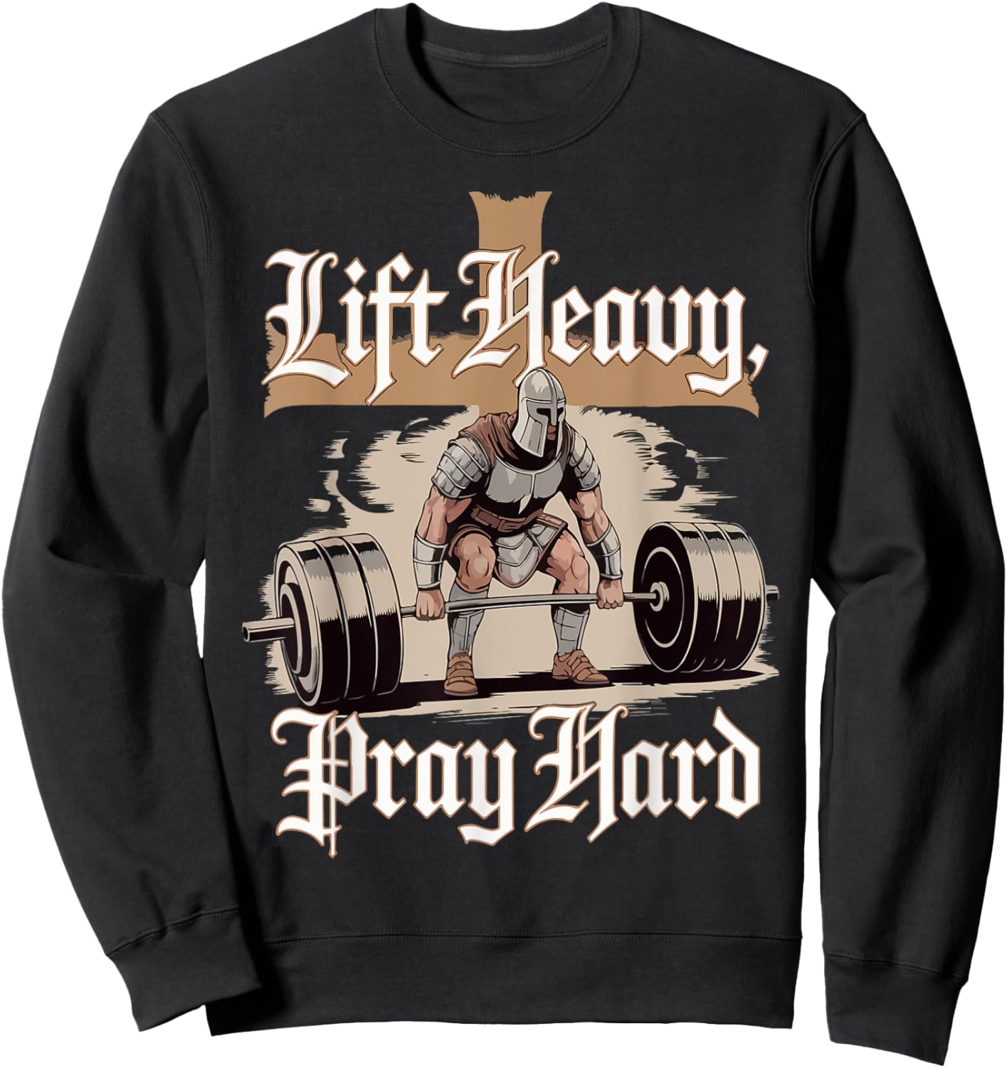 Men Lift Heavy Pray Hard Gym Workout Christian Warrior Funny Sweatshirt - Sweatshirt | Black