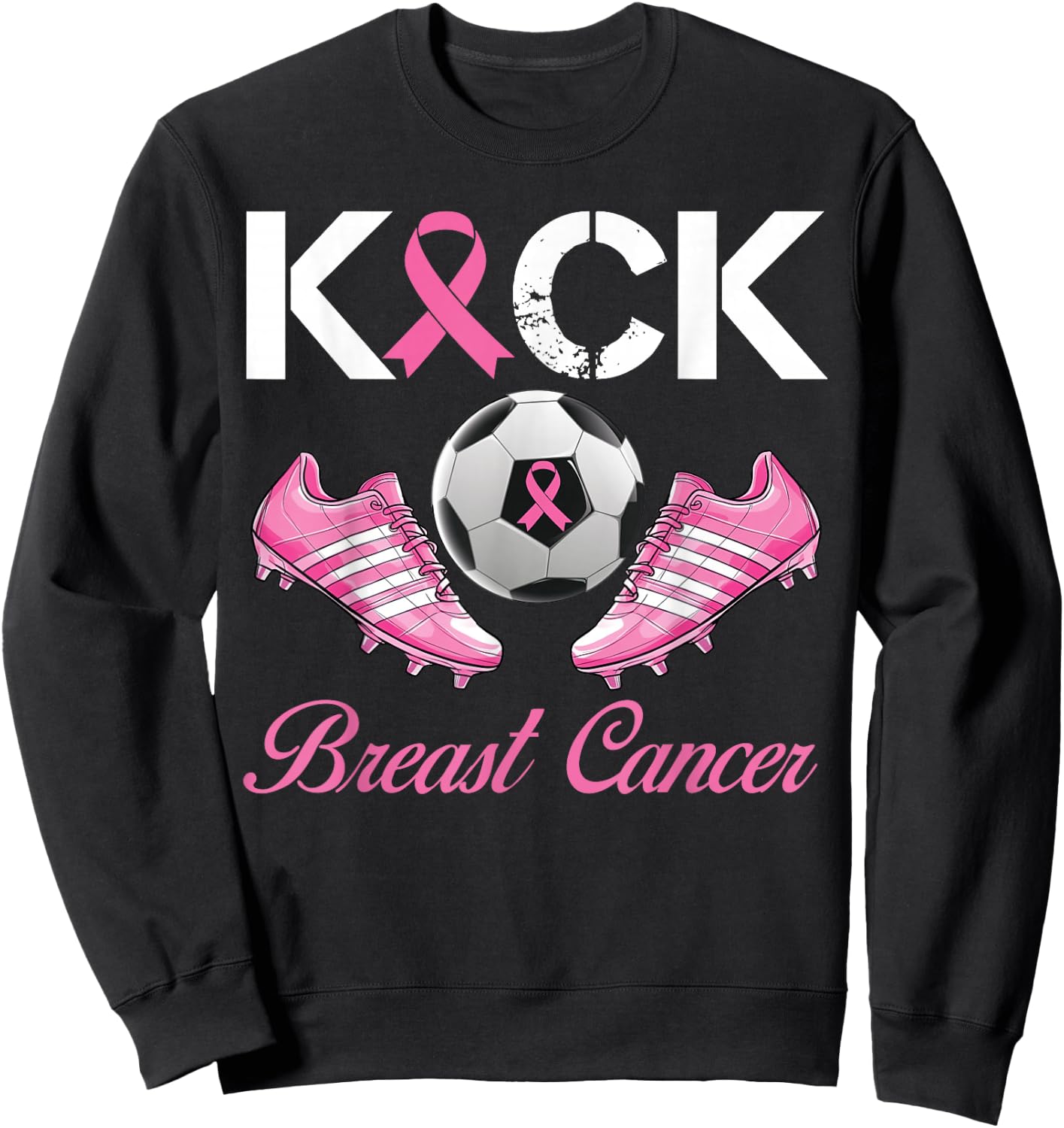 Kick Breast Cancer Soccer Breast Cancer Awareness Pink Sweatshirt - Sweatshirt | Black