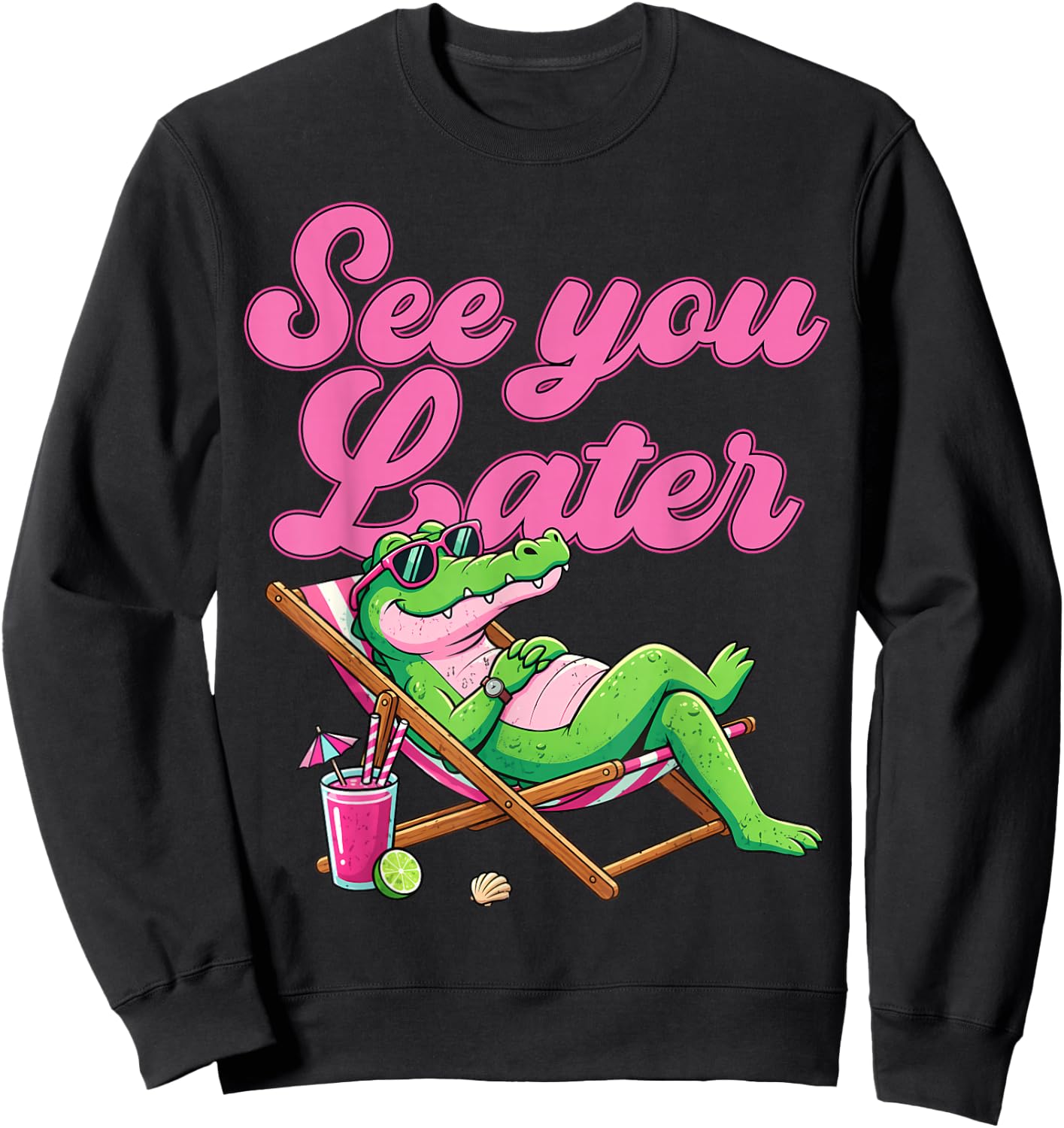 See You Later Teacher Summer Alligator Last Day of School Sweatshirt - Sweatshirt | Black