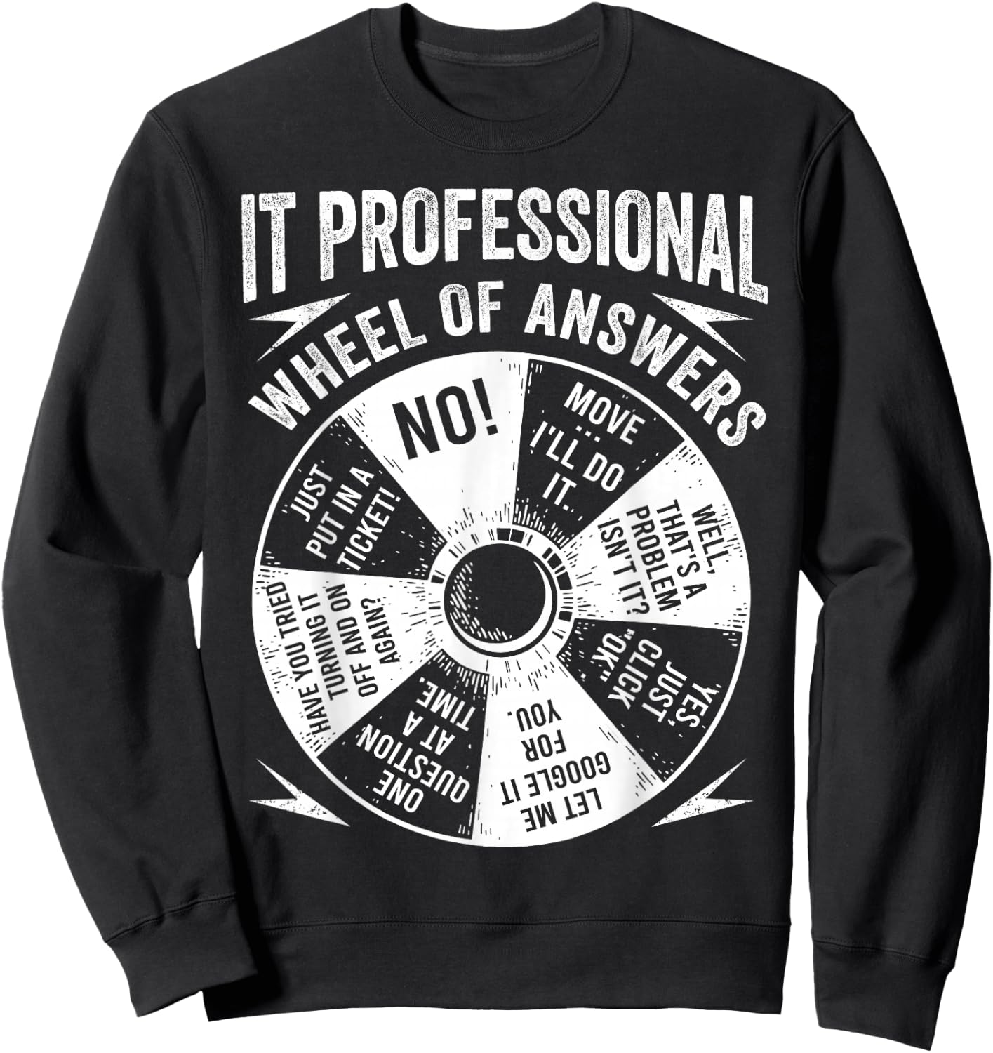 IT Professional Geek Wheel Of Answers Information Technology Sweatshirt - Sweatshirt | Black