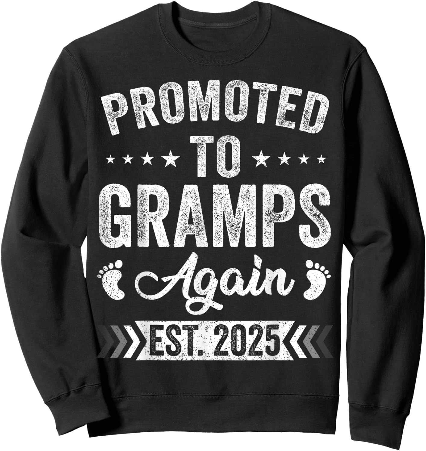 Promoted To Gramps Again Est 2025 Announcement Sweatshirt - Sweatshirt | Black