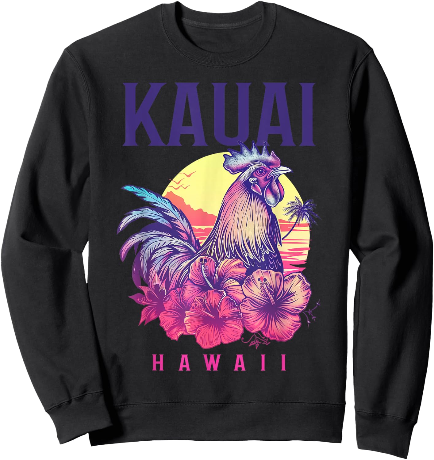 Kauai Hawaii Chicken Hawaiian Hibiscus Flowers Vintage Sweatshirt - Sweatshirt | Black
