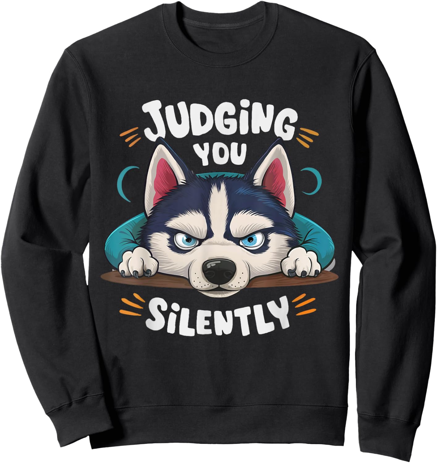 Funny Siberian Husky Judging You Silently Sweatshirt - Sweatshirt | Black
