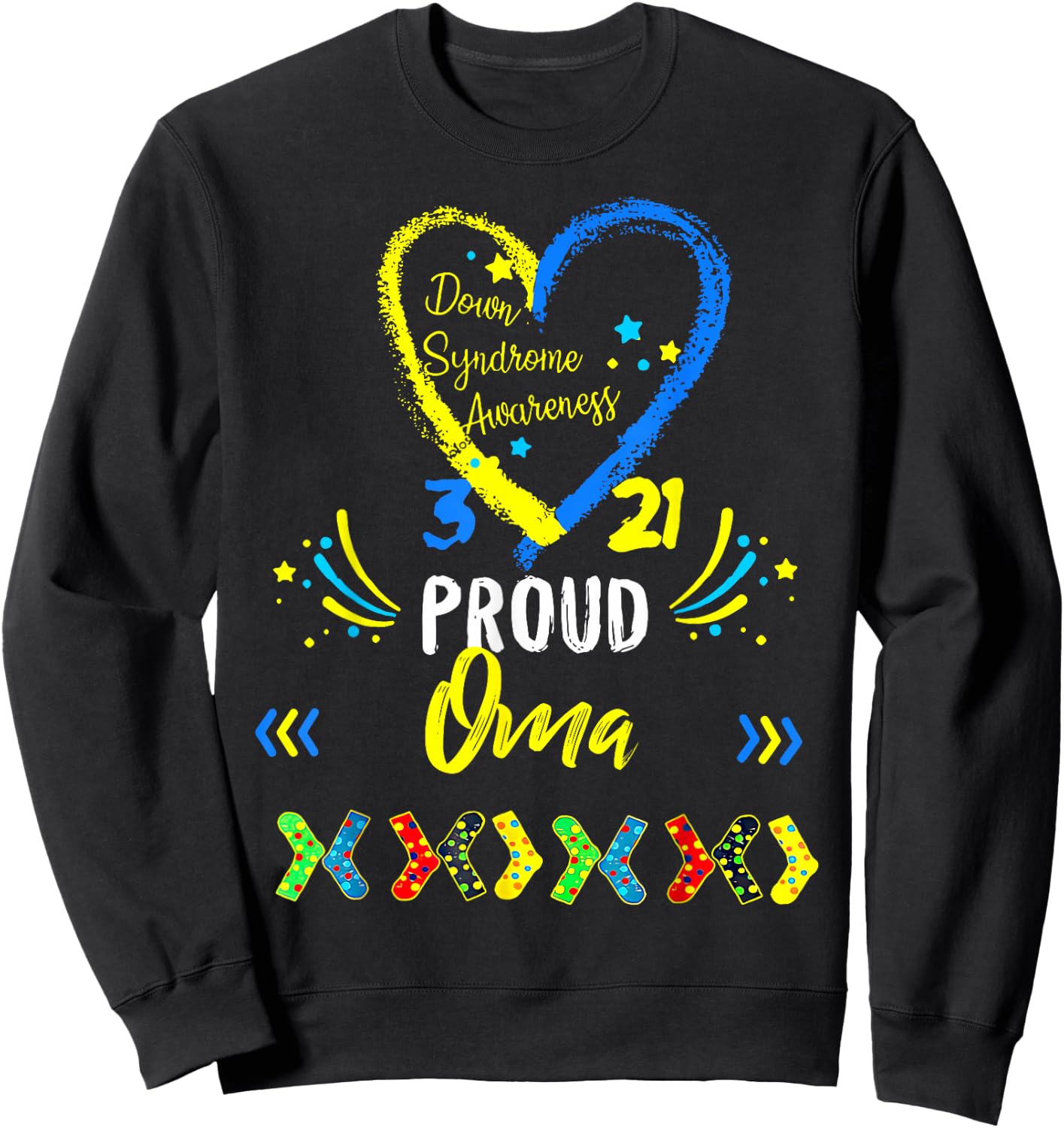 Proud Oma T21 Down Syndrome Awareness Day Ribbon Sweatshirt - Sweatshirt | Black