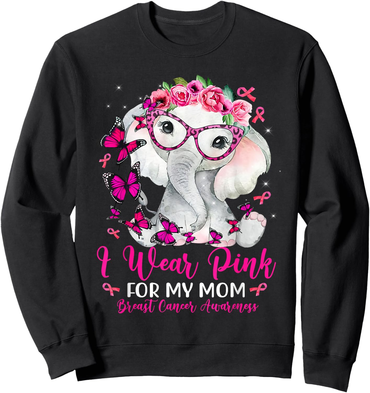I Wear Pink For My Mom Elephant Breast Cancer Awareness Sweatshirt - Sweatshirt | Black
