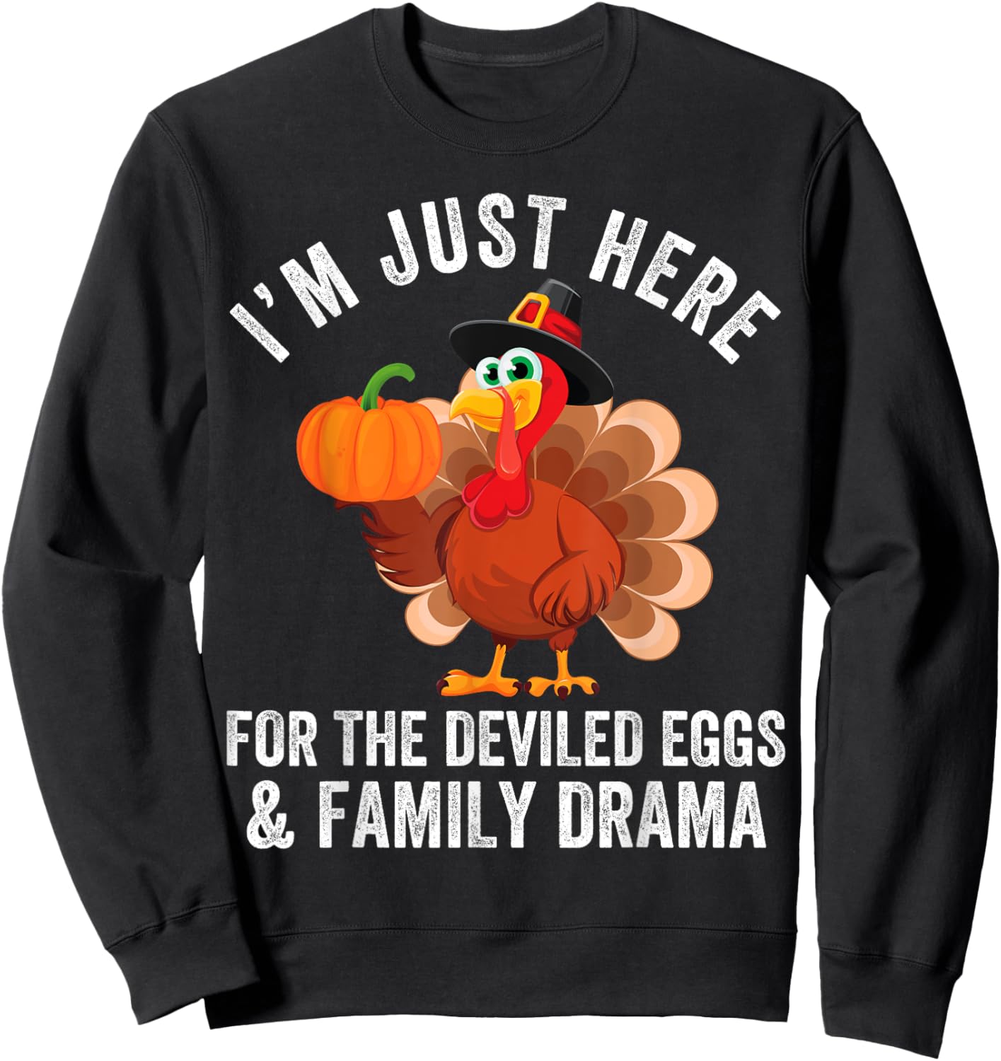 Funny Thanksgiving Deviled Eggs Family Drama - -Adults - Black - Short Sleeve - - Size: Small Sweatshirt - Sweatshirt | Black
