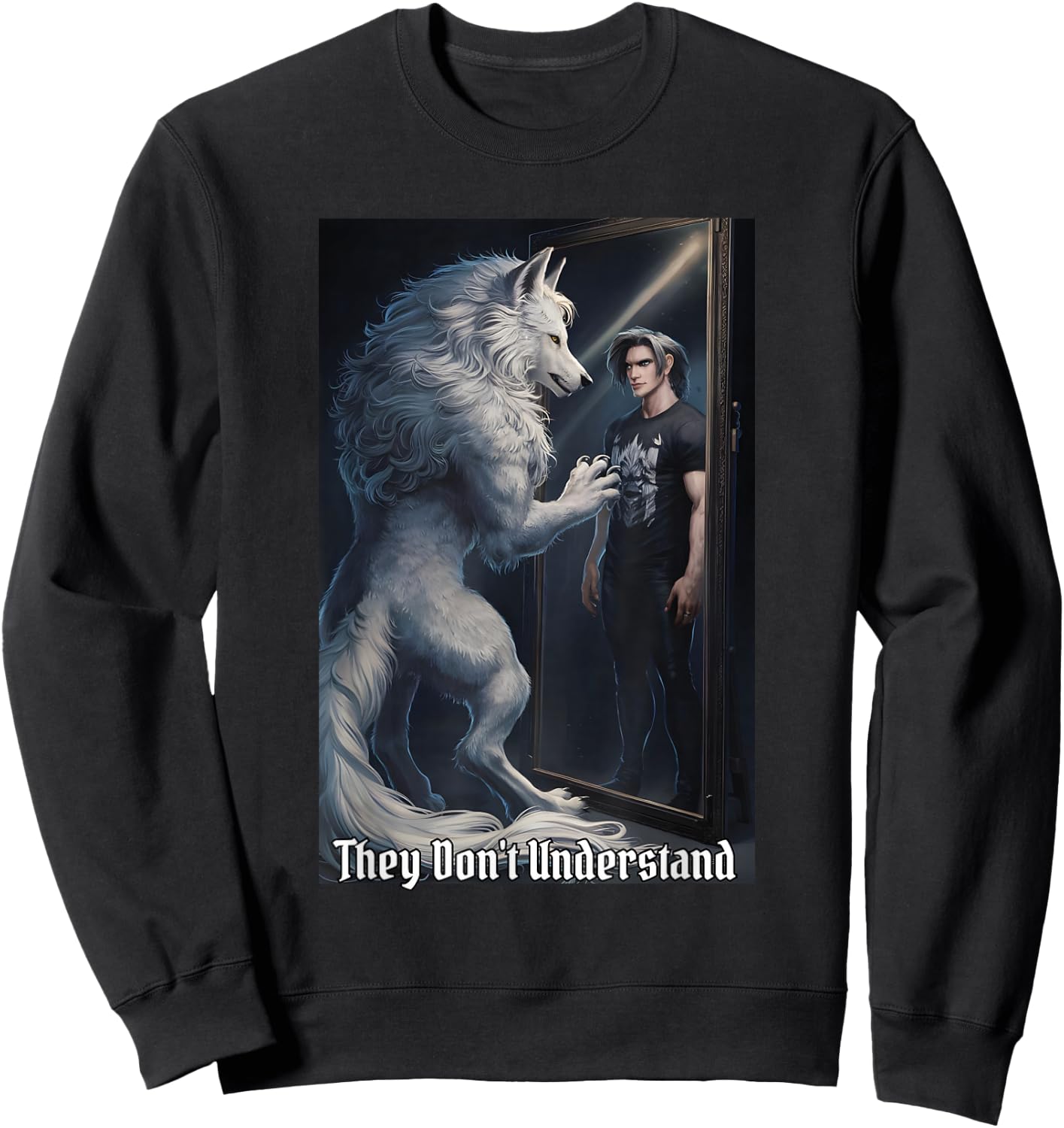They Don't Understand Funny Alpha Male Wolf Werewolf Sweatshirt - Sweatshirt | Black