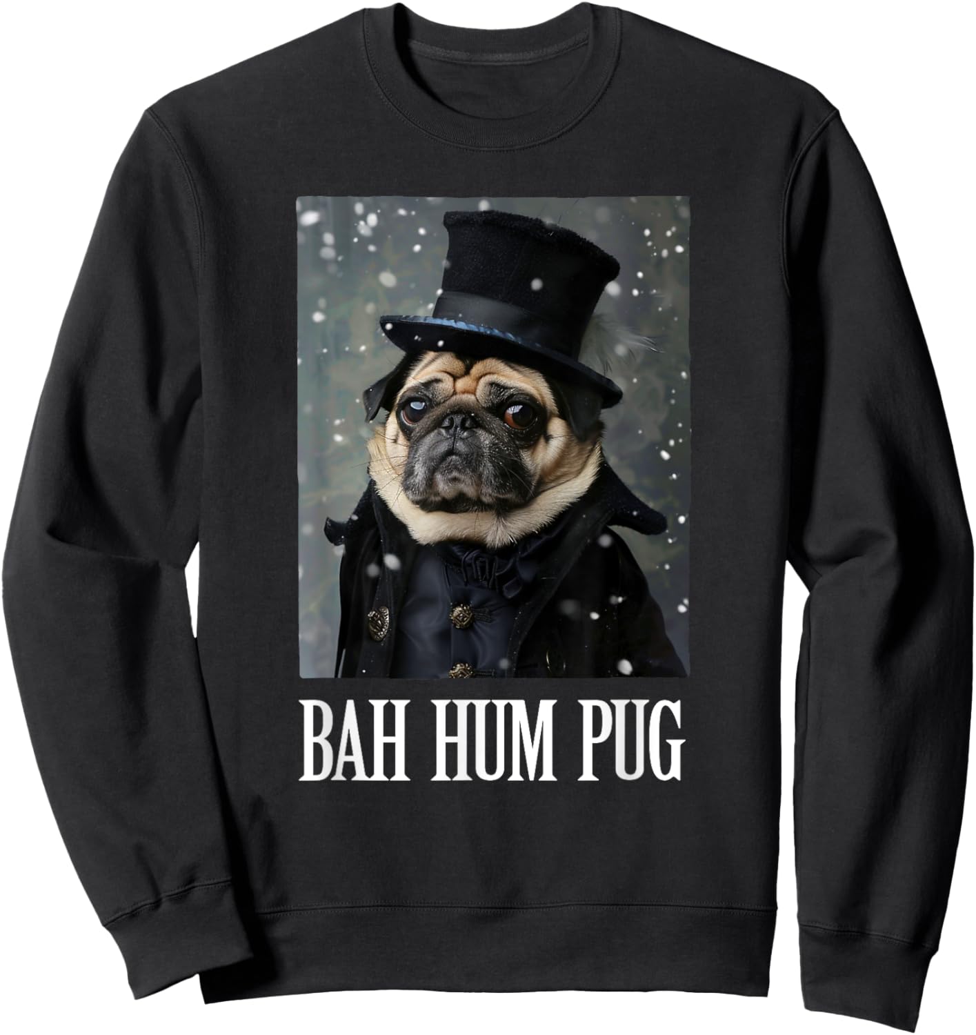 Funny Dog Bah Hum Pug Christmas Pet Holiday Photo Humbug Bug Women Girls Kids Sweatshirt - Sweatshirt | Black