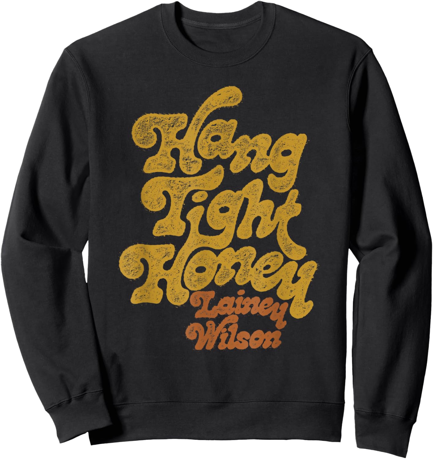 Lainey Wilson - Hang Tight Honey Sweatshirt - Sweatshirt | Black