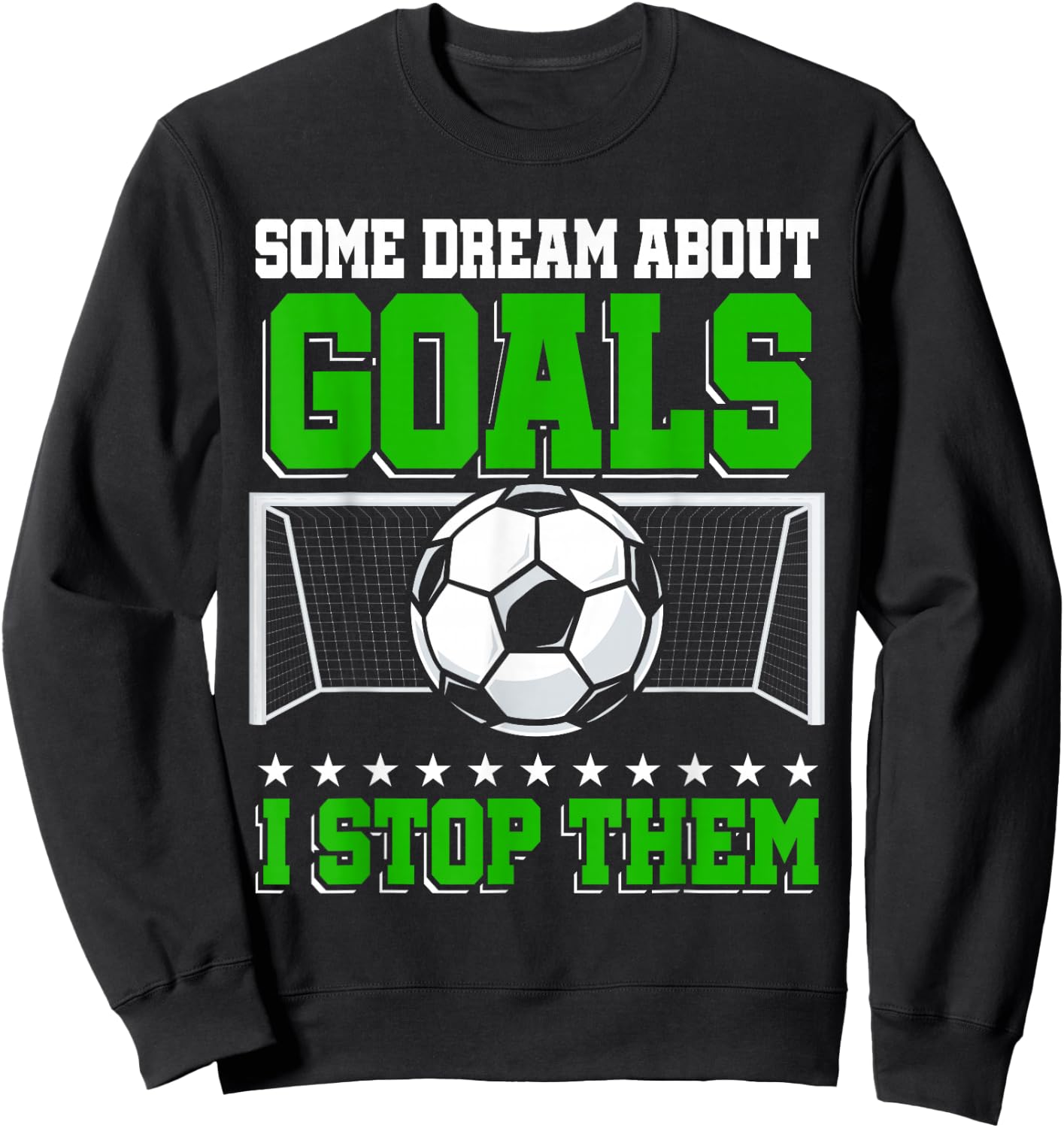 Goalkeeper | Training | Goal | Soccer Goalie Sweatshirt - Sweatshirt | Black