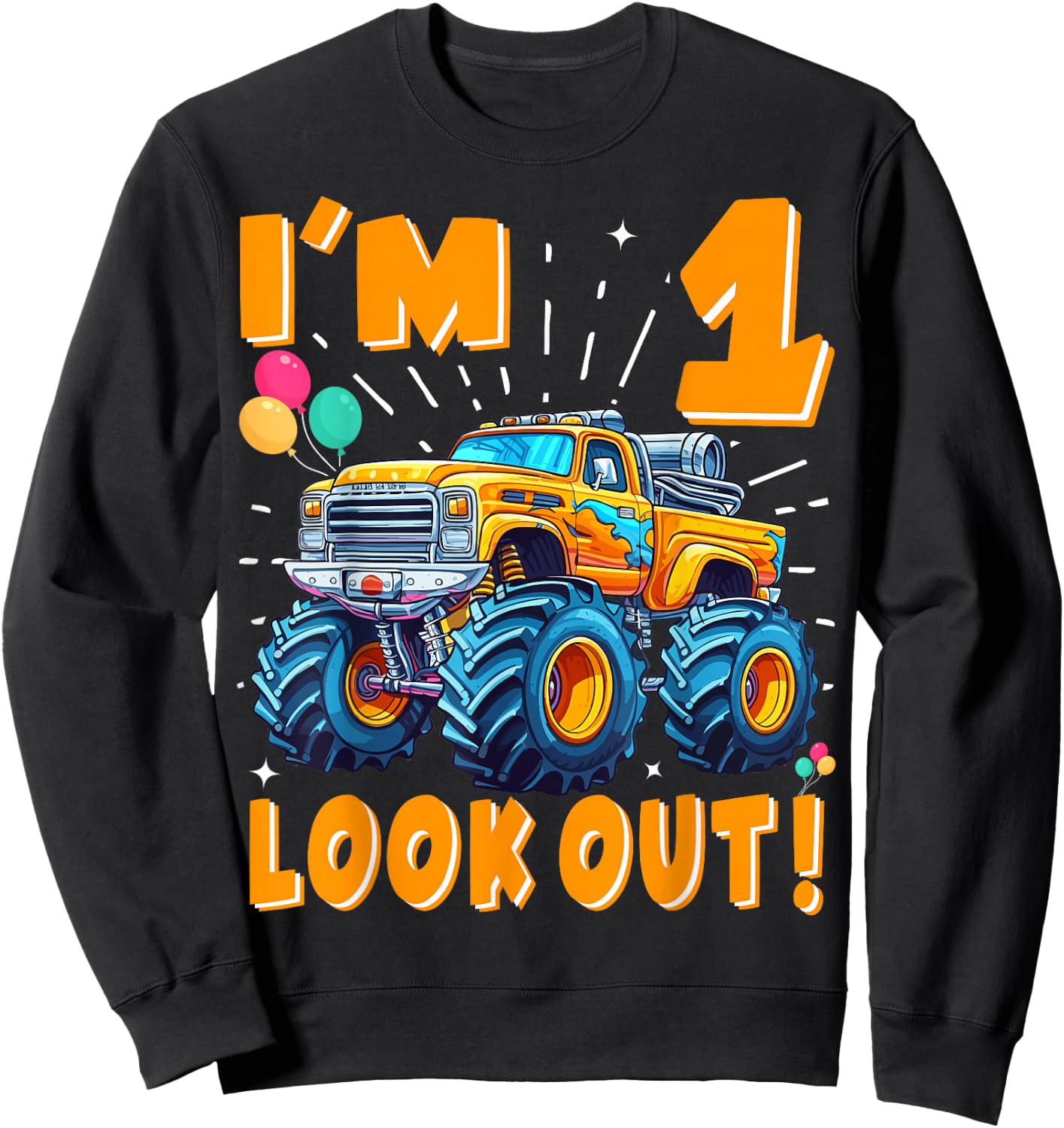 One 1st Birthday Boy Monster Truck Car 1 Year Old Sweatshirt - Sweatshirt | Black