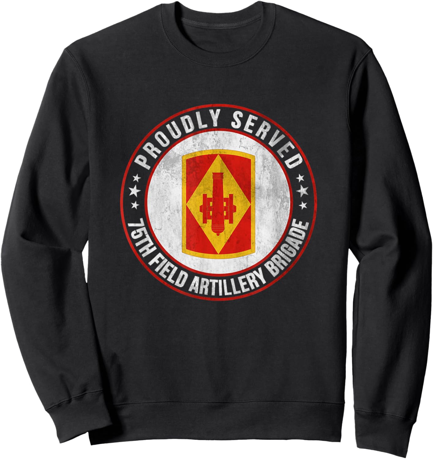 Proudly Served 75th Field Artillery Brigade Veterans Day Sweatshirt - Sweatshirt | Black