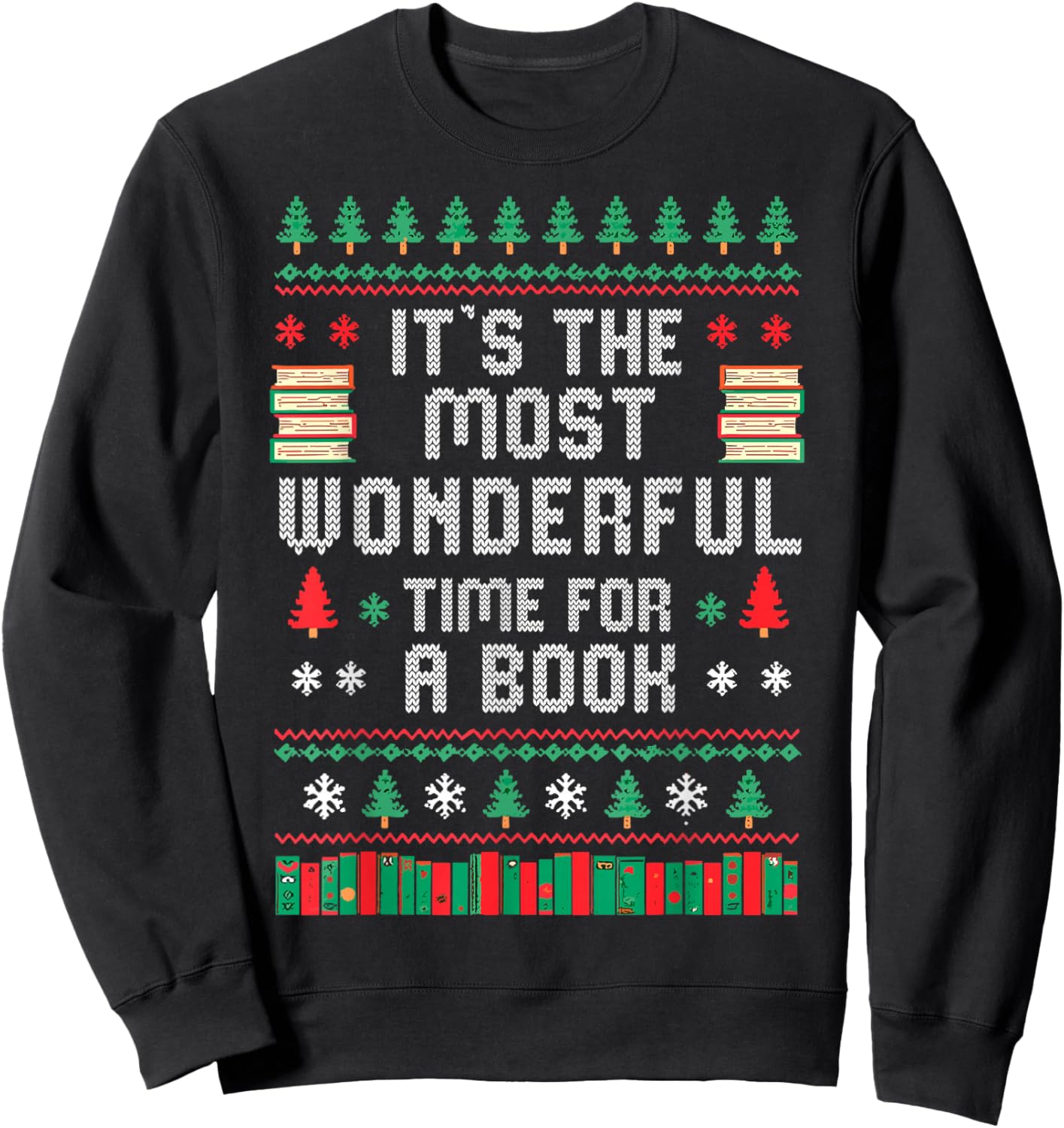 Book Lover Christmas Reader Ugly Sweater Xmas New Year Sweatshirt - Sweatshirt | Black