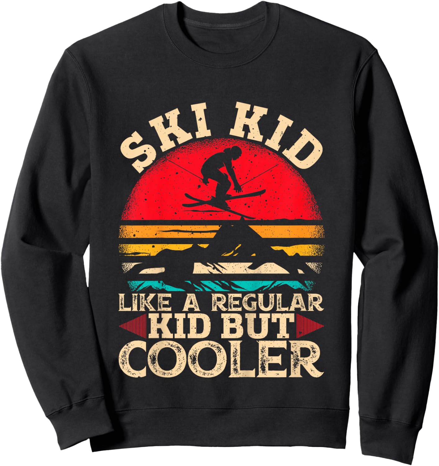 Ski Kid Like A Regular Kid But Cooler Funny Skiing Skier Sweatshirt - Sweatshirt | Black