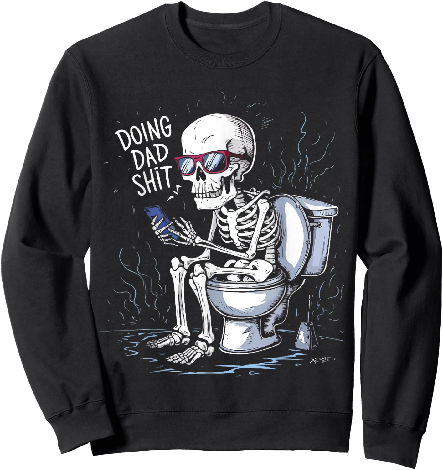 Doin' Dad S hit Funny Sarcastic, Funny Dad Humor Fathers Day Sweatshirt - Sweatshirt | Black