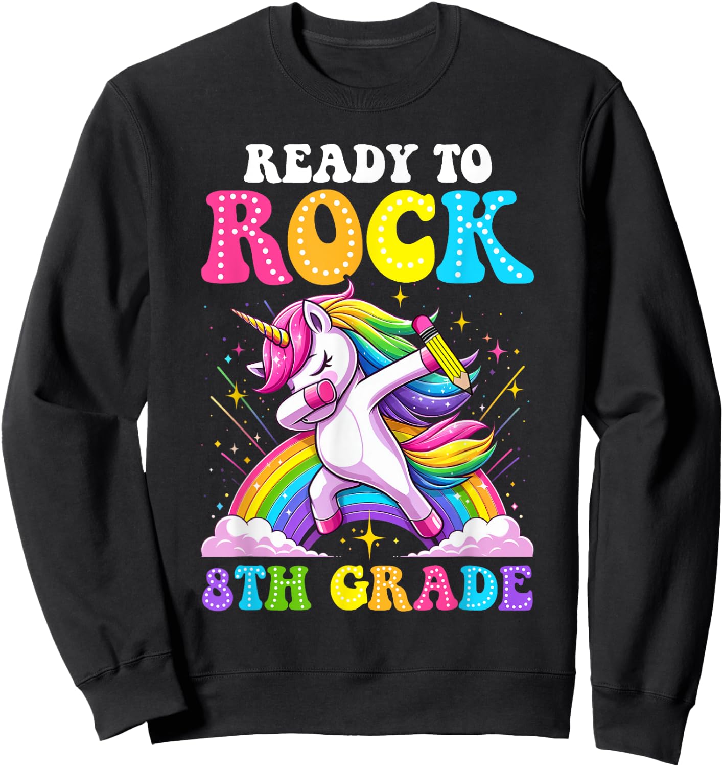 Ready To Rock 8th Grade Dabbing Unicorn Back To School Girls Sweatshirt - Sweatshirt | Black