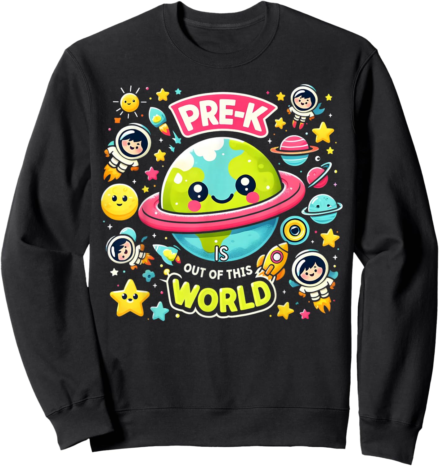 Pre-K Is out Of This World Space Planets Teacher Sweatshirt - Sweatshirt | Black