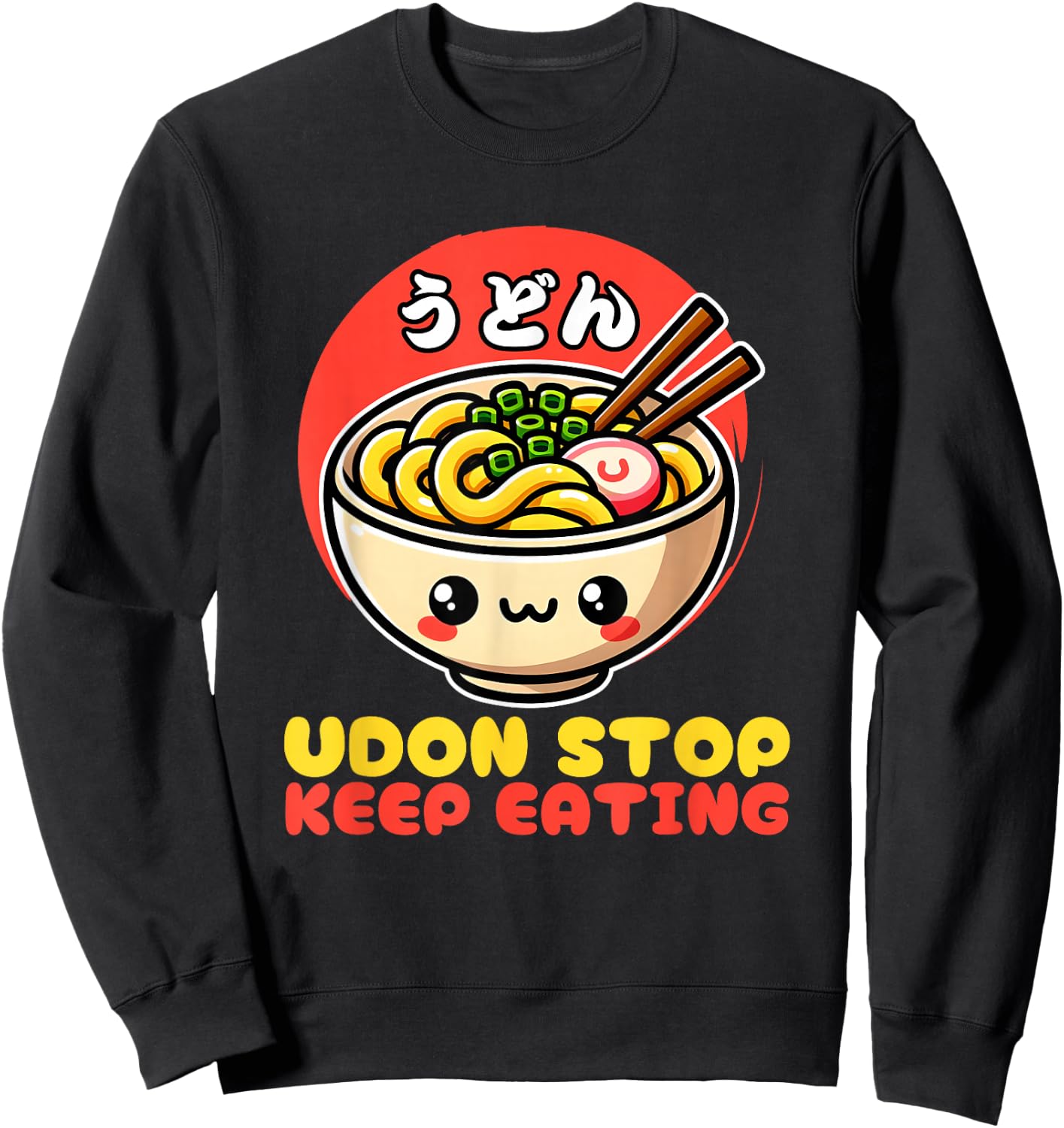 Udon Stop Japanese Foodie Tokyo Anime Noodles Sweatshirt - Sweatshirt | Black