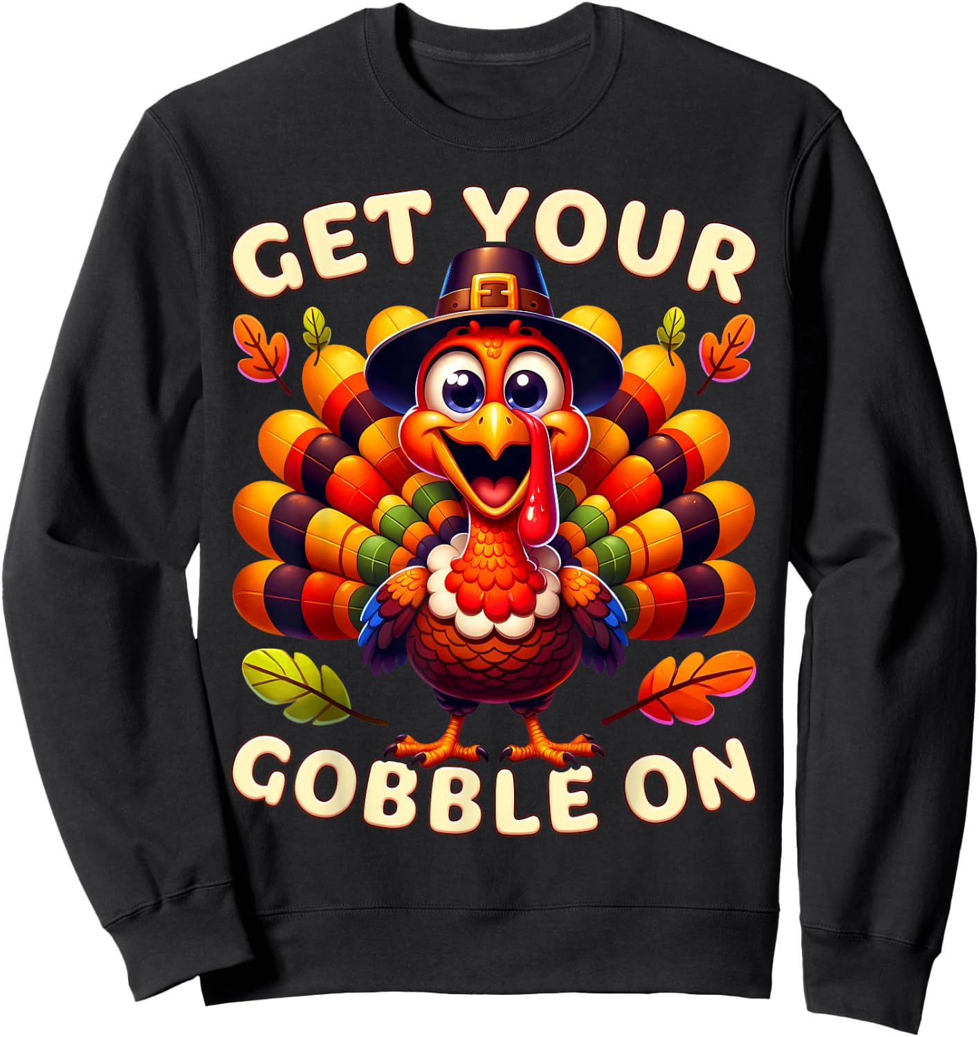 Thanksgiving Funny Pilgrim Turkey Get Your Gobble On Sweatshirt - Sweatshirt | Black