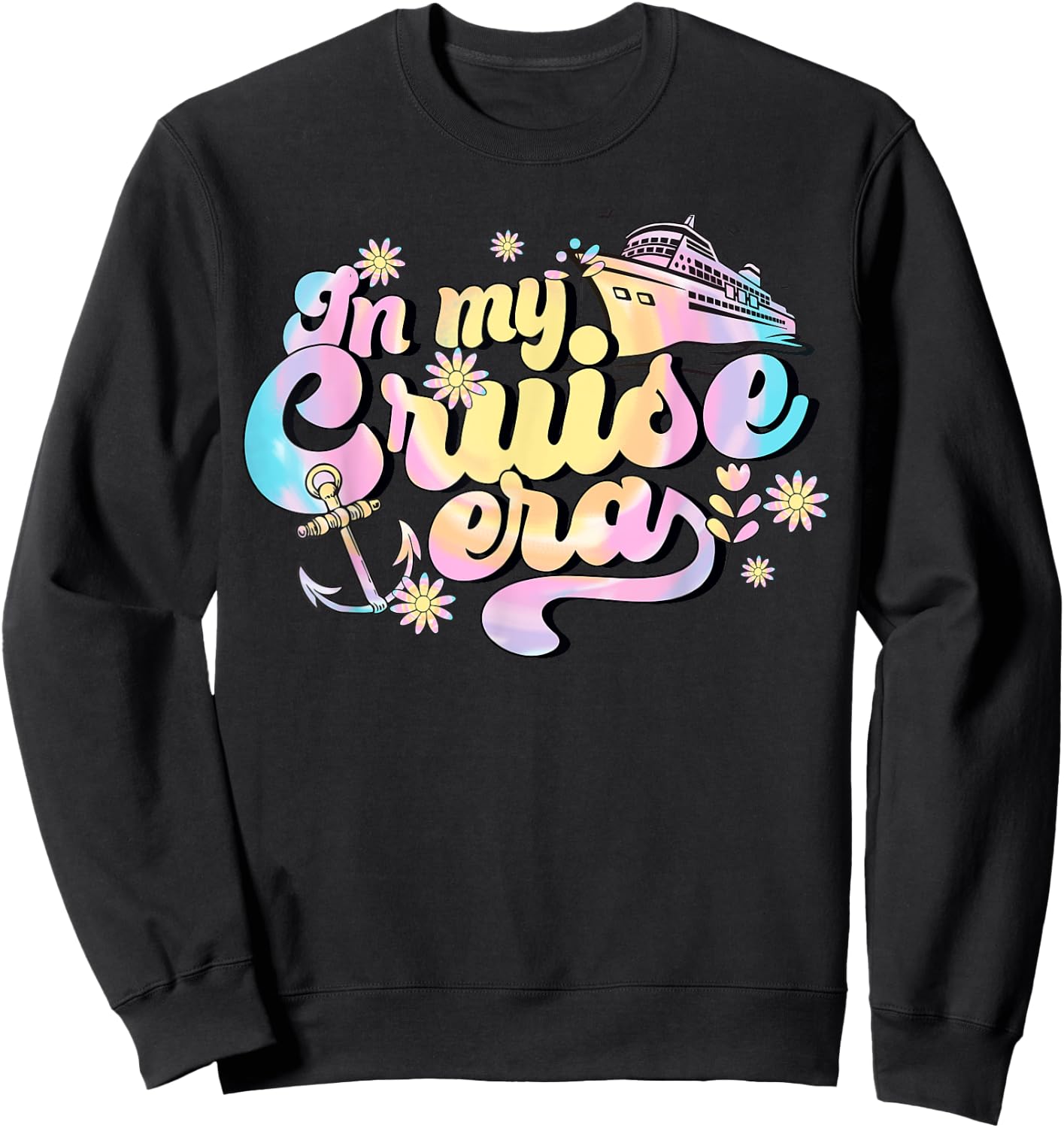 In My Cruise Era Cruising Trip Cruise Lover , Small, Black Sweatshirt - Sweatshirt | Black