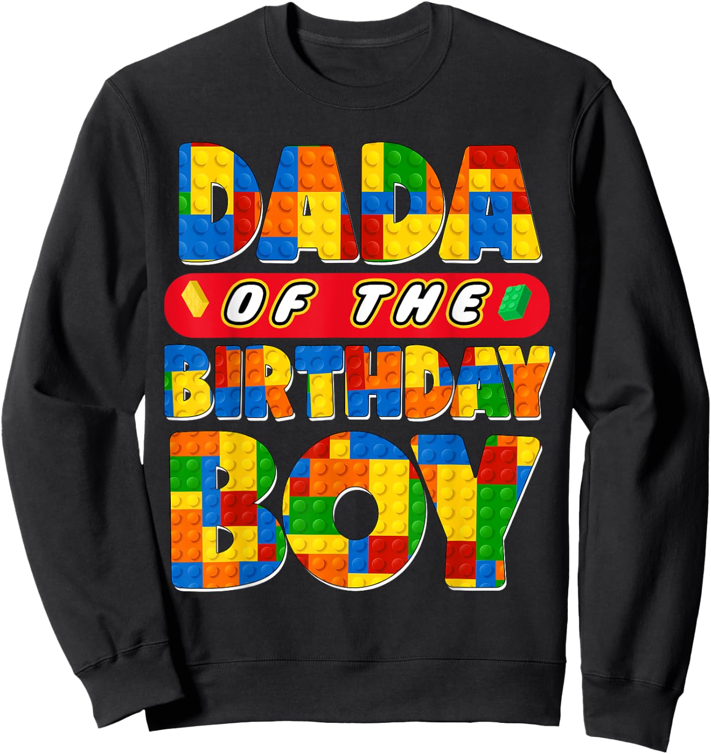 Dad And Mom Dada Birthday Boy Building Bricks Family Party Sweatshirt - Sweatshirt | Black