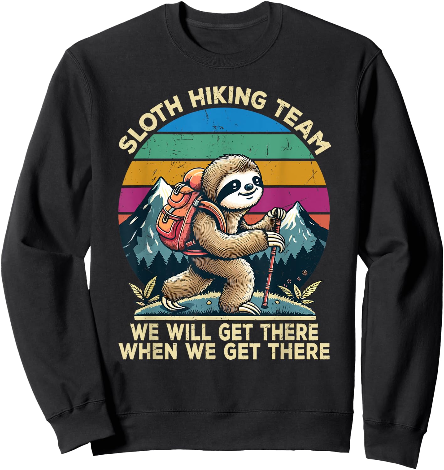 Sloth Hiking Team Hiking Gifts Men Women Kids Funny Sloth Sweatshirt - Sweatshirt | Black