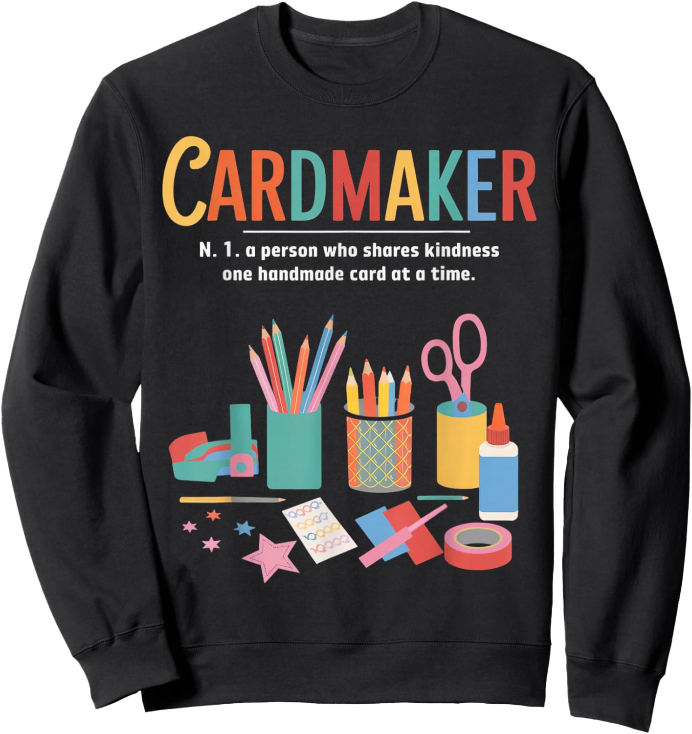 Cardmaking Meaning Cardmaking Crafter Scrapbook Card Maker Sweatshirt - Sweatshirt | Black