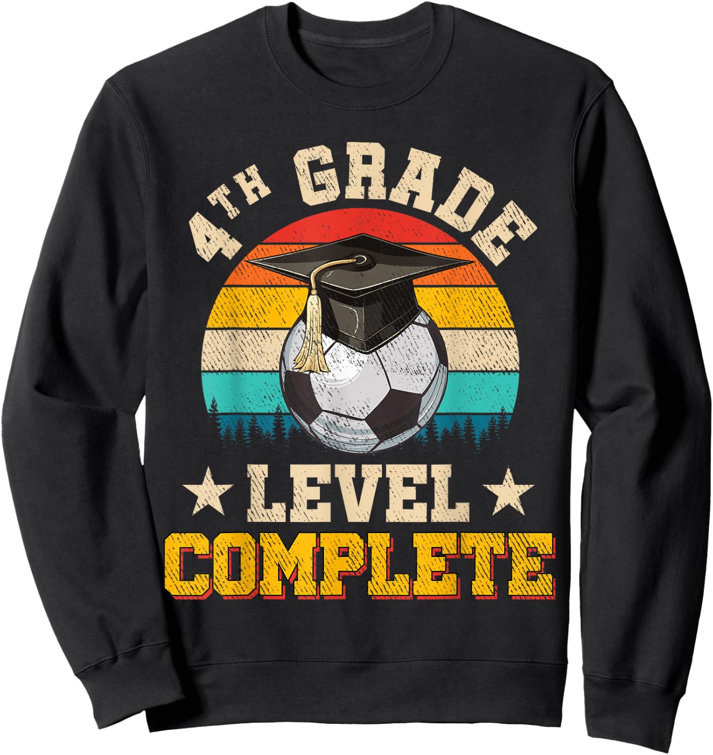 4th Grade Level Complete Soccer Boy Girl Last Day Of School Sweatshirt - Sweatshirt | Black