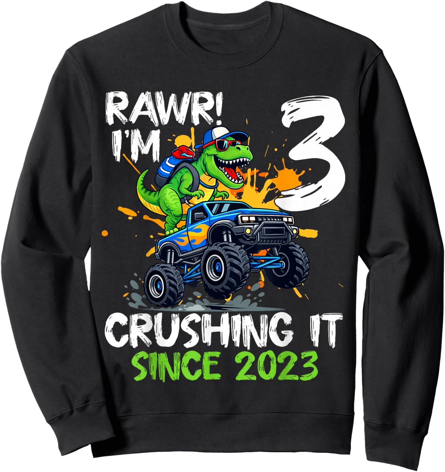 I'm 3 Crushing It Since 2023 Kids 3rd Birthday Monster Truck Sweatshirt - Sweatshirt | Black